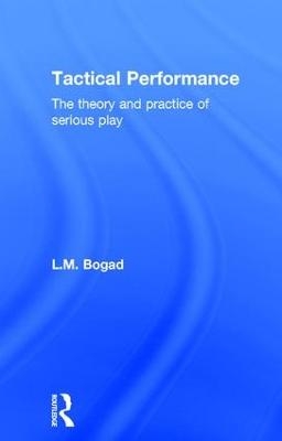 Tactical Performance - Larry Bogad