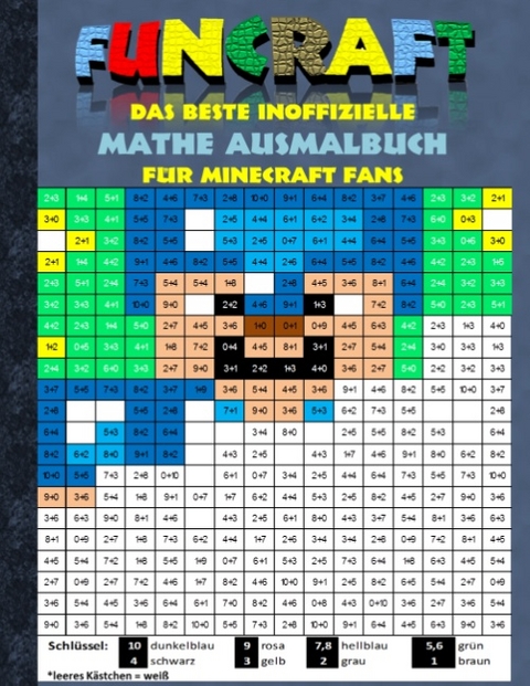 Funcraft - Das beste inoffizielle Mathe Ausmalbuch für Minecraft Fans - Theo von Taane