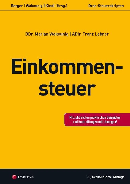 Steuerrecht - Einkommensteuer - Franz Labner, Marian Wakounig