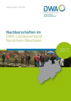 Nachbarschaften im DWA-Landesverband Nordrhein-Westfalen 2017