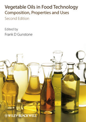 Vegetable Oils in Food Technology - F Gunstone