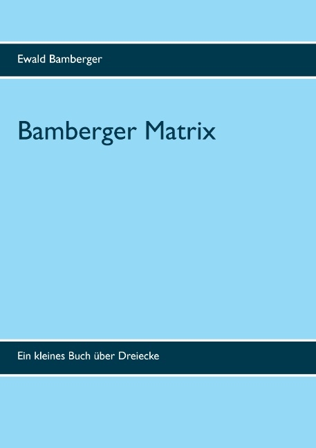 Bamberger Matrix - Ewald Bamberger