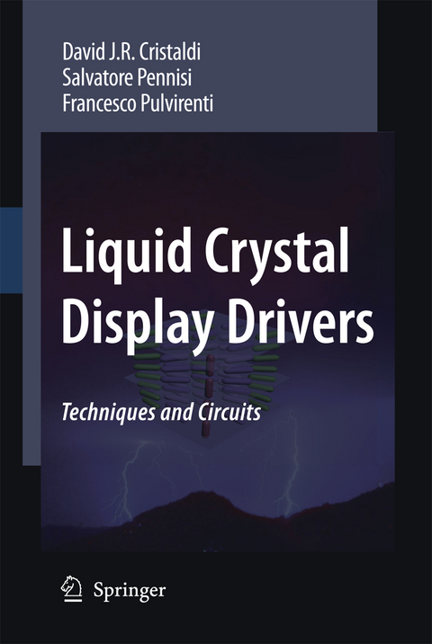 Liquid Crystal Display Drivers - David J.R. Cristaldi, Salvatore Pennisi, Francesco Pulvirenti