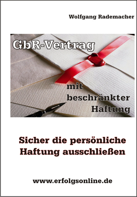 GbR-Vertrag mit beschränkter Haftung - Wolfgang Rademacher