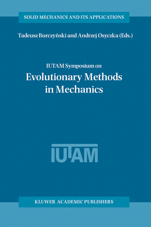 IUTAM Symposium on Evolutionary Methods in Mechanics - 