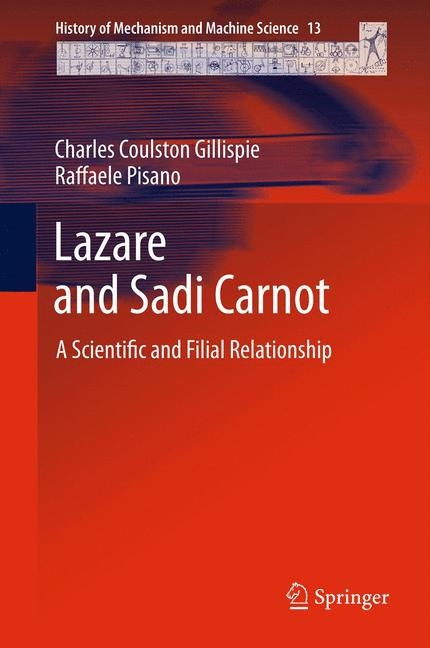 Lazare and Sadi Carnot - Charles Coulston Gillispie, Raffaele Pisano