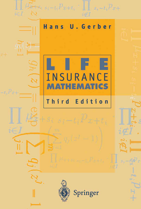 Life Insurance Mathematics - Hans U. Gerber