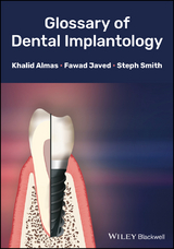 Glossary of Dental Implantology - Khalid Almas, Fawad Javed, Steph Smith