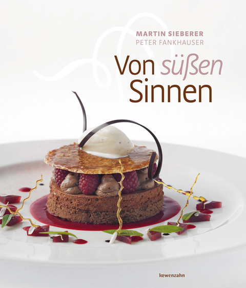 Von süßen Sinnen - Martin Sieberer, Peter Fankhauser