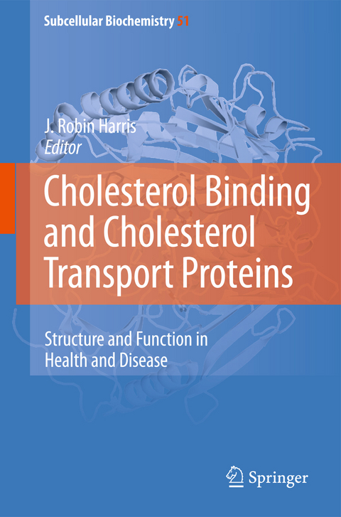 Cholesterol Binding and Cholesterol Transport Proteins: - 