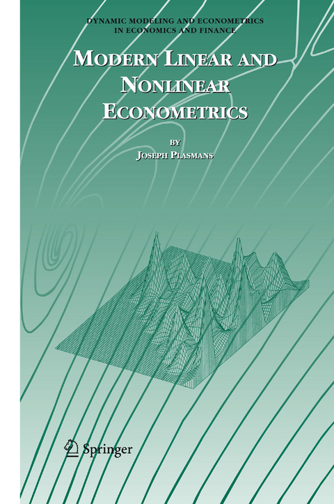 Modern Linear and Nonlinear Econometrics - Joseph Plasmans