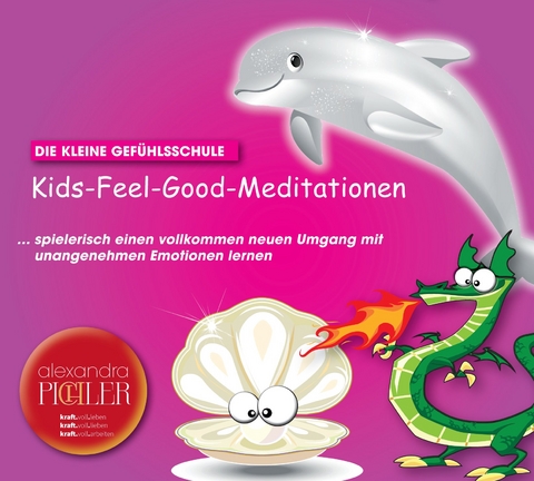 Kids-Feel-Good-Meditationen - Alexandra Pichler