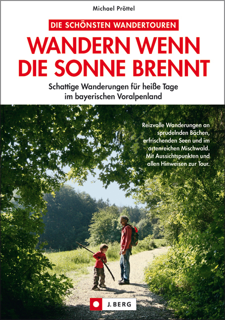 Wandern wenn die Sonne brennt - Michael Pröttel