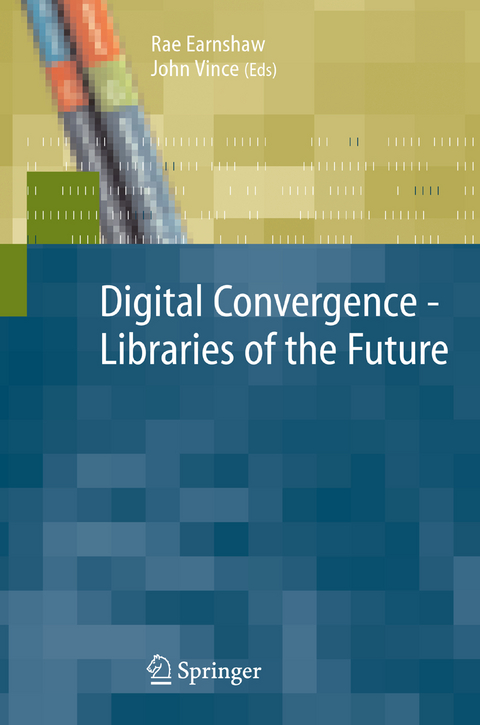 Digital Convergence - Libraries of the Future - 