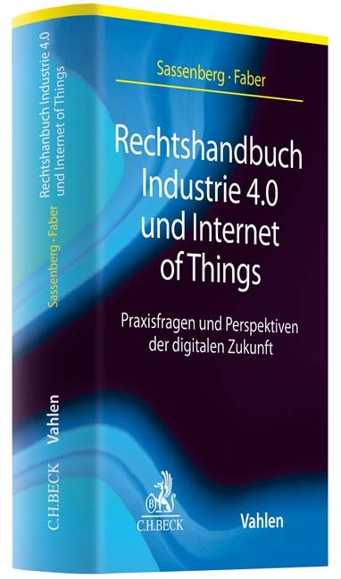 Rechtshandbuch Industrie 4.0 und Internet of Things - 