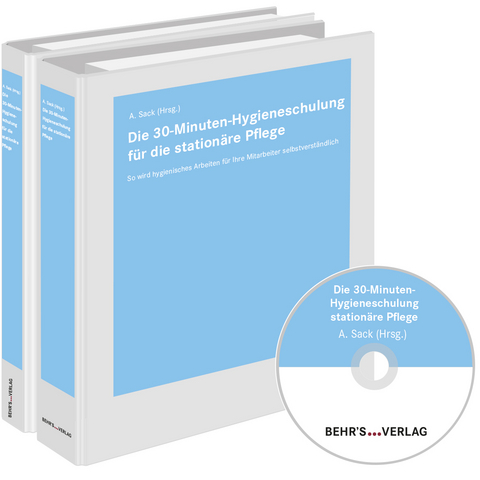 Die 30-Minuten-Hygieneschulung für die stationäre Pflege - Andrea Sack, Dorothea Fischer