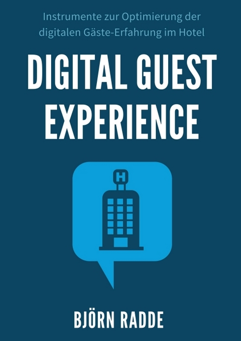 Digital Guest Experience - Björn Radde