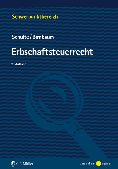 Erbschaftsteuerrecht - Wilfried Schulte, Mathias Birnbaum