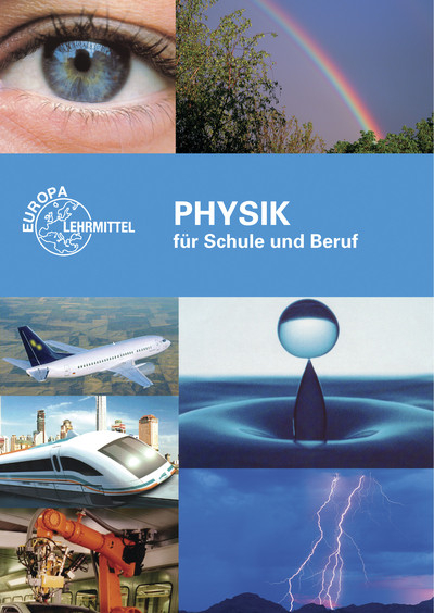 Physik für Schule und Beruf - Gerhard Fastert, Eckhard Ignatowitz, Volker Jungblut, Ulrich Maier