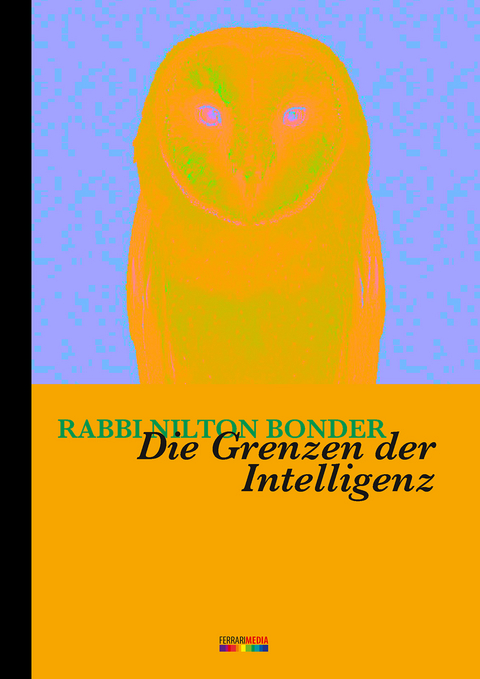 Die Grenzen der Intelligenz - Nilton Bonder