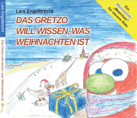 Das Gretzo will wissen, was Weihnachten ist (Digipak-Version) - Lars Engelbrecht