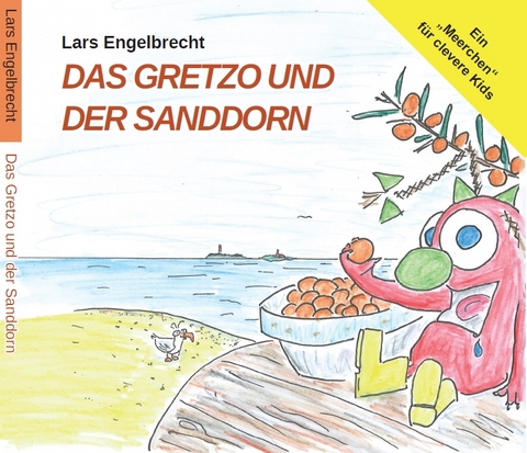 Das Gretzo und der Sanddorn (Digipak-Version) - Lars Engelbrecht