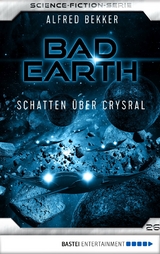 Bad Earth 26 - Science-Fiction-Serie - Alfred Bekker