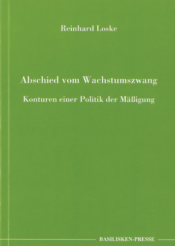 Abschied vom Wachstumszwang - Reinhard Loske