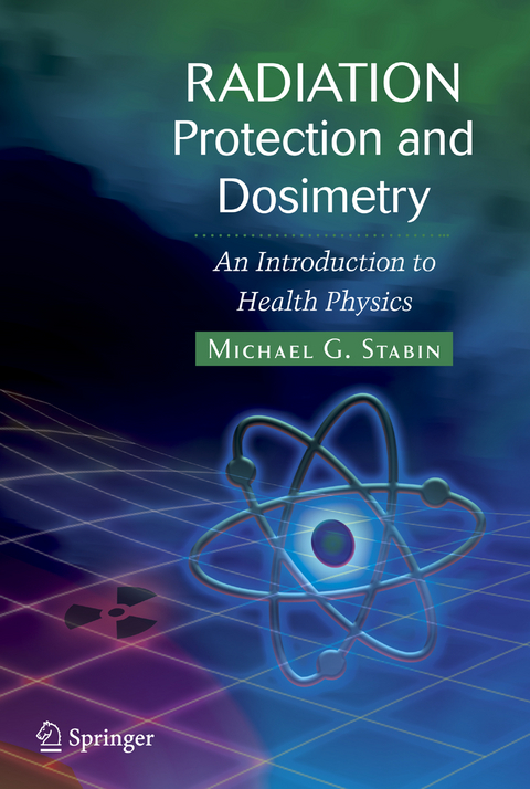 Radiation Protection and Dosimetry - Michael G. Stabin