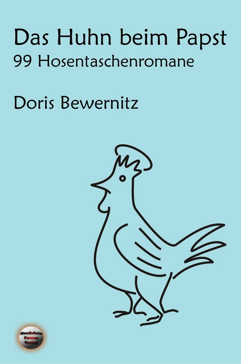 Das Huhn beim Papst - Doris Bewernitz