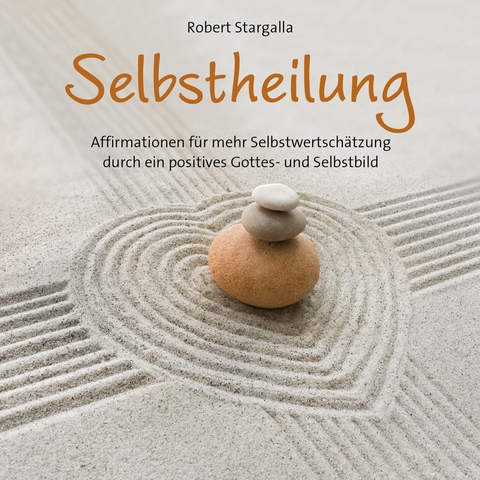 Selbstheilung - Robert Stargalla