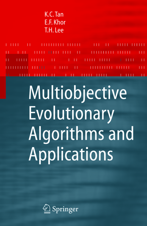 Multiobjective Evolutionary Algorithms and Applications - Kay Chen Tan, Eik Fun Khor, Tong Heng Lee