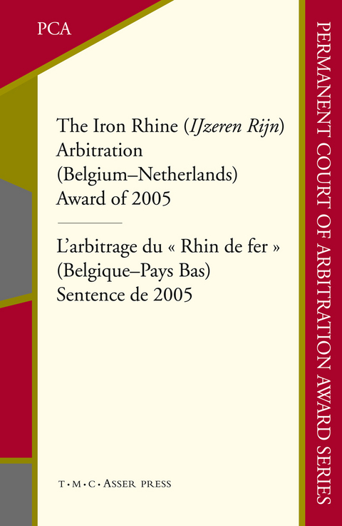 The Iron Rhine (IJzeren Rijn) Arbitration (Belgium-Netherlands) - 