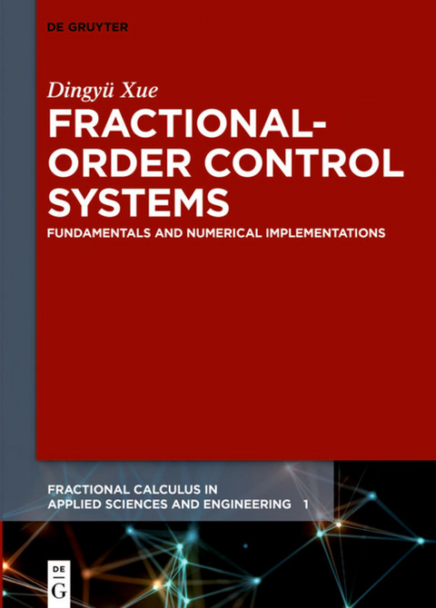 Fractional-Order Control Systems - Dingyü Xue