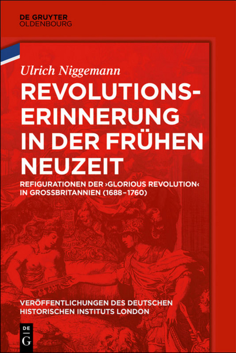 Revolutionserinnerung in der Frühen Neuzeit - Ulrich Niggemann