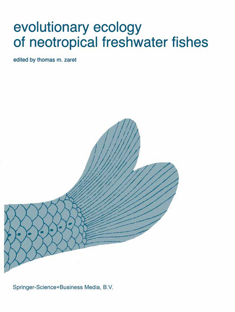 Evolutionary Ecology of Neotropical Freshwater Fishes - 
