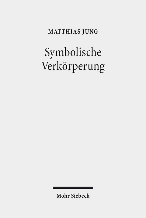 Symbolische Verkörperung - Matthias Jung