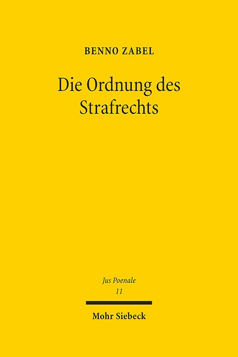 Die Ordnung des Strafrechts - Benno Zabel