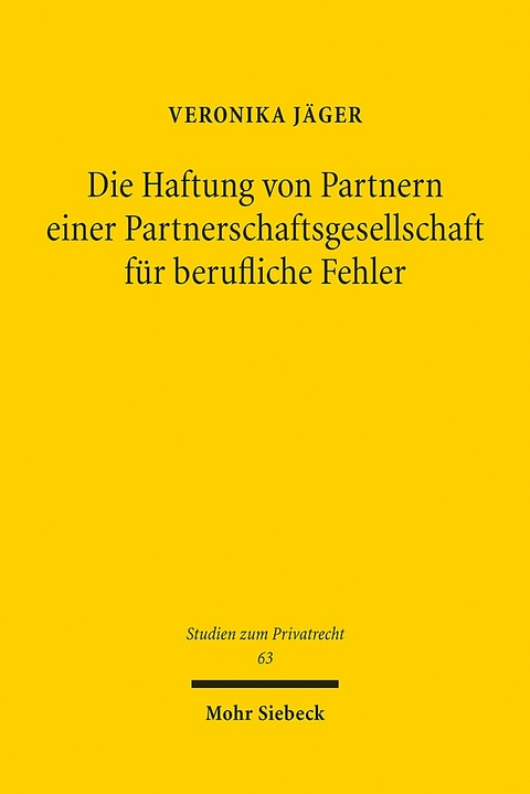 Die Haftung von Partnern einer Partnerschaftsgesellschaft für berufliche Fehler - Veronika Jäger