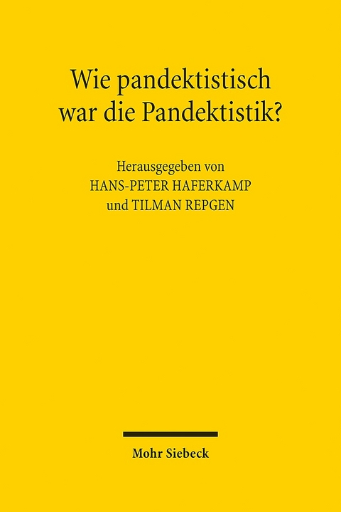 Wie pandektistisch war die Pandektistik? - 