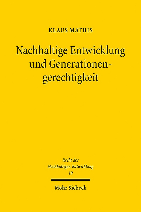 Nachhaltige Entwicklung und Generationengerechtigkeit - Klaus Mathis