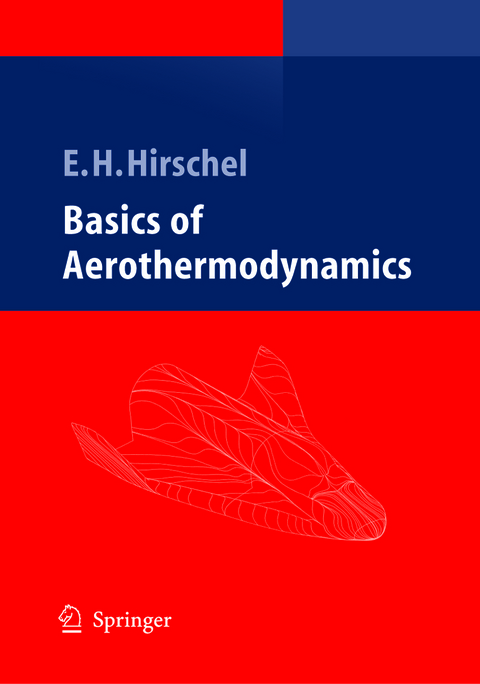 Basics of Aerothermodynamics - Ernst Heinrich Hirschel