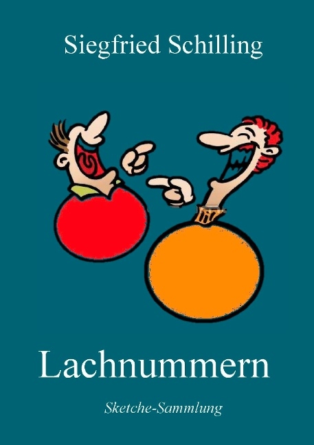 Lachnummern - Siegfried Schilling