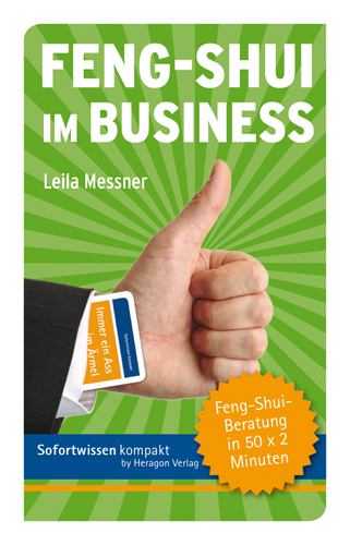 Sofortwissen kompakt: Feng-Shui im Business - Leila Messner