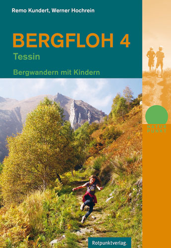 Bergfloh 4 - Tessin - Werner Hochrein, Remo Kundert