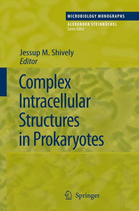 Complex Intracellular Structures in Prokaryotes - 