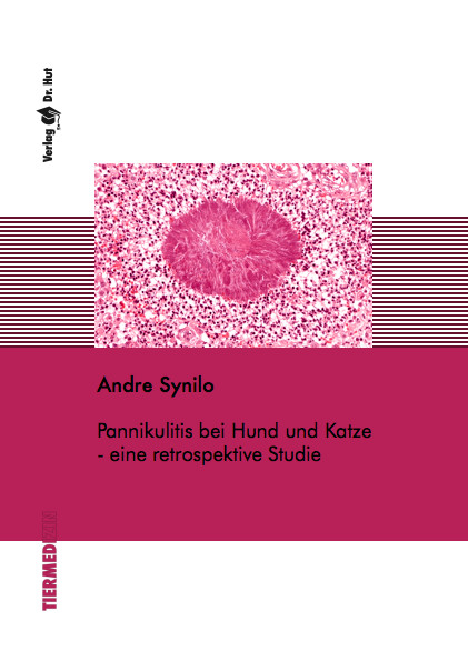 Pannikulitis bei Hund und Katze - eine retrospektive Studie - Andre Synilo