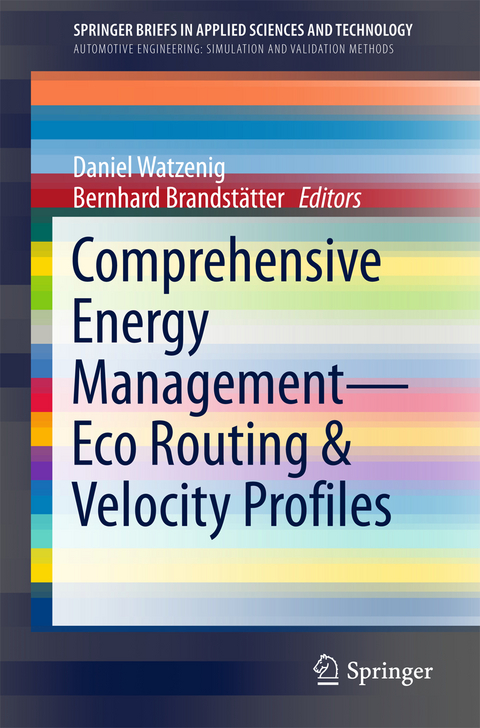 Comprehensive Energy Management – Eco Routing & Velocity Profiles - 
