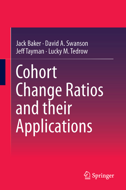 Cohort Change Ratios and their Applications - Jack Baker, David A. Swanson, Jeff Tayman, Lucky M. Tedrow