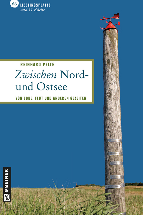 Zwischen Nord- und Ostsee - Reinhard Pelte, Moritz Pelte